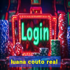 luana couto real